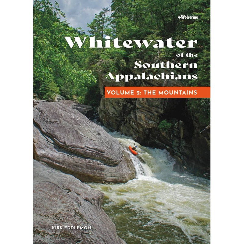 Whitewater of the Southern Appalachians Volume 2: The Mountains