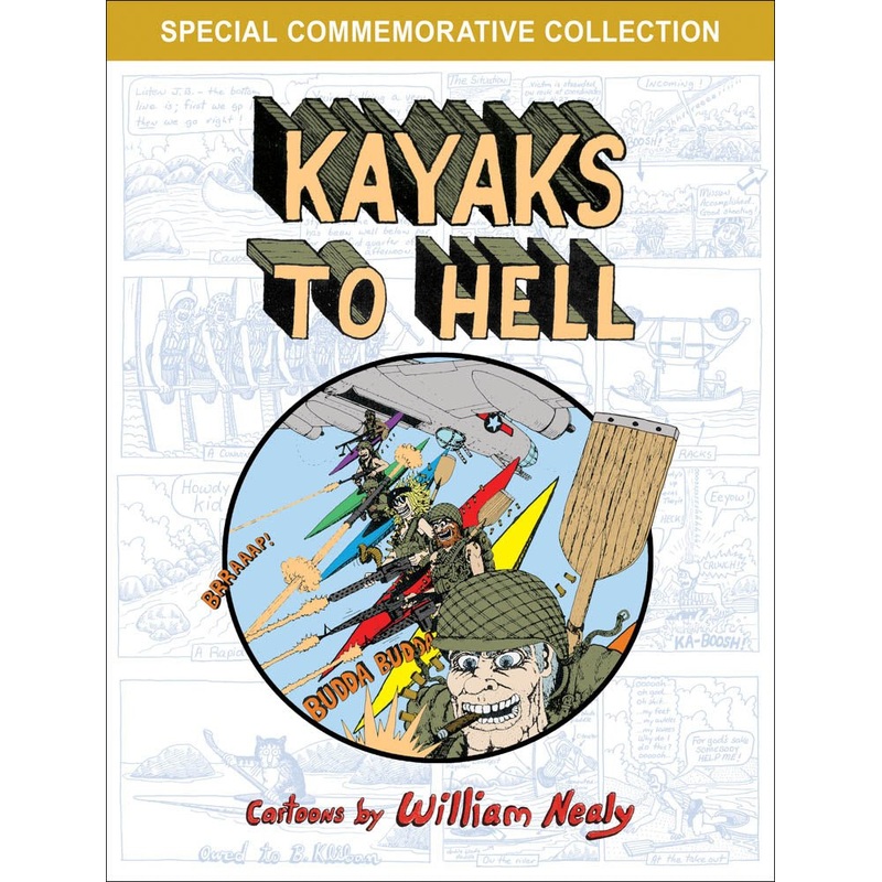 William Nealy’s Kayaks to Hell