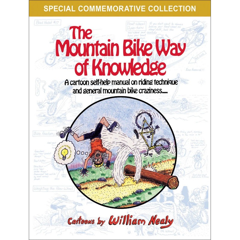 William Nealy’s The Mountain Bike Way of Knowledge