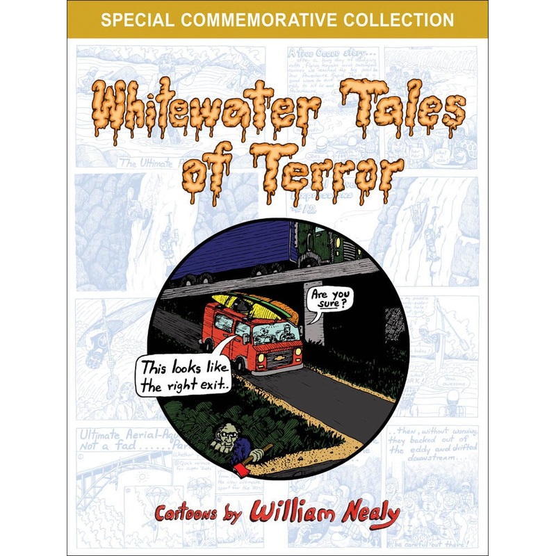 William Nealy’s Whitewater Tales of Terror 2nd Edition