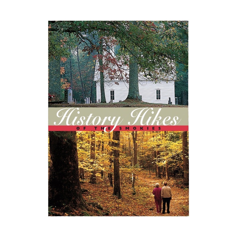 History Hikes of the Smokies