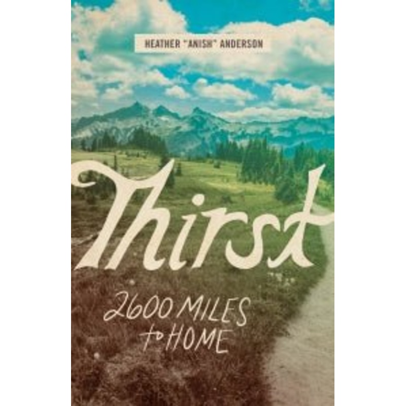 Thirst: 2600 Miles to Home