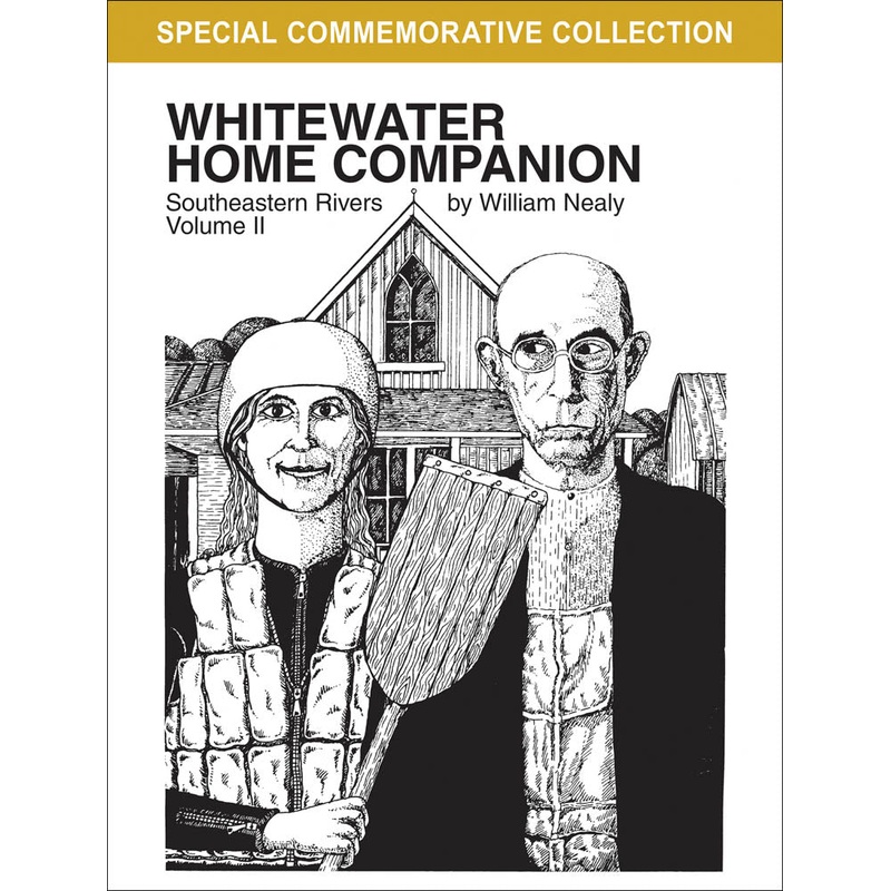 William Nealy Whitewater Home Companion: Southeastern Rivers Volume 2