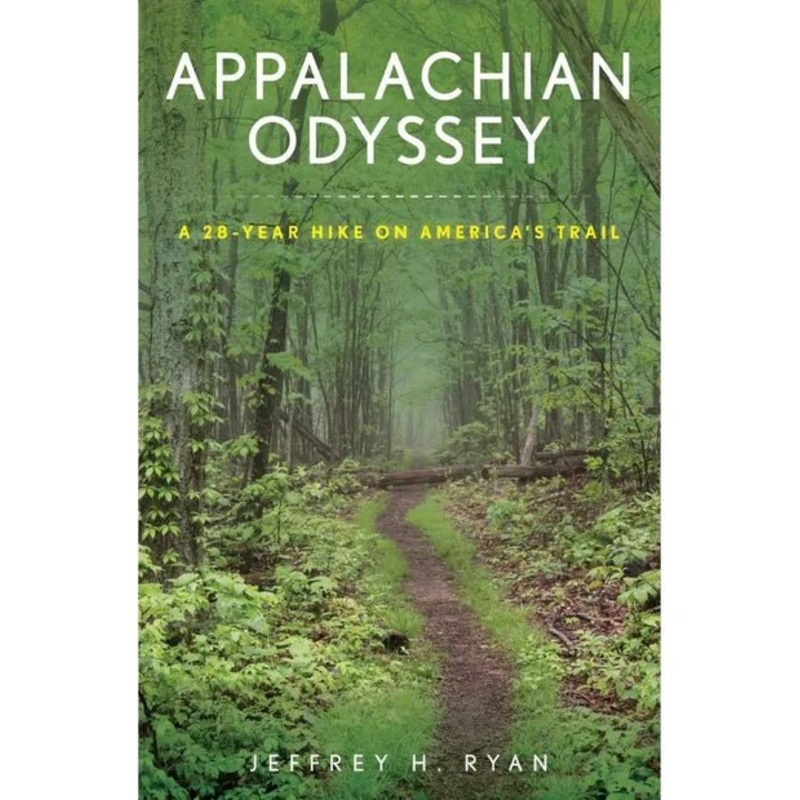 Appalachian Odyssey: A 28 Year Hike on America’s Trail