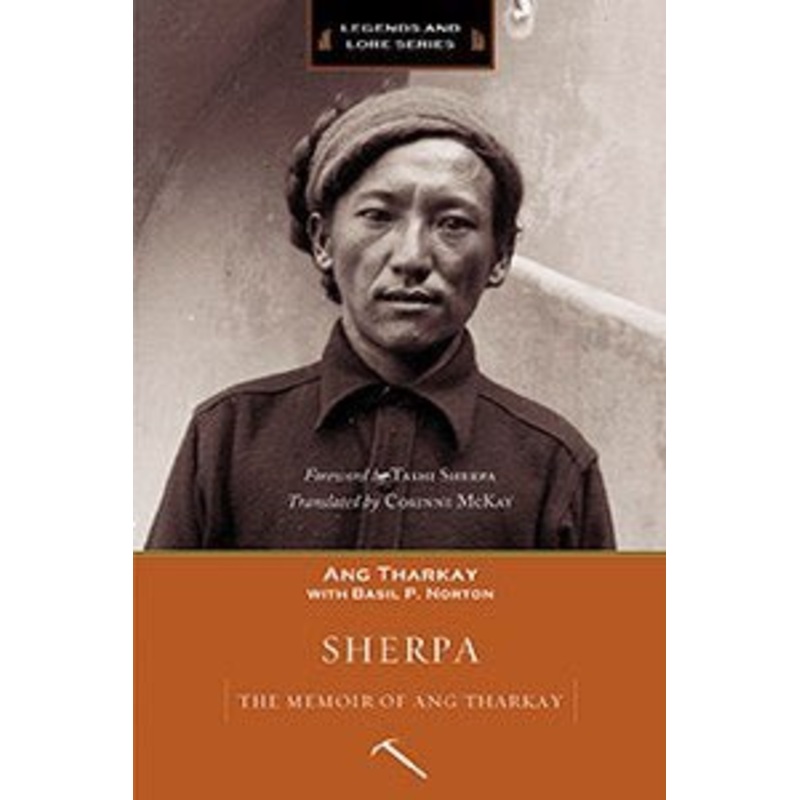 Sherpa: The Memoir of Ang Tharkay