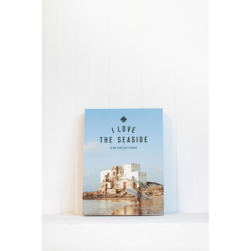 I LOVE THE SEA SIDE – MOROCCO