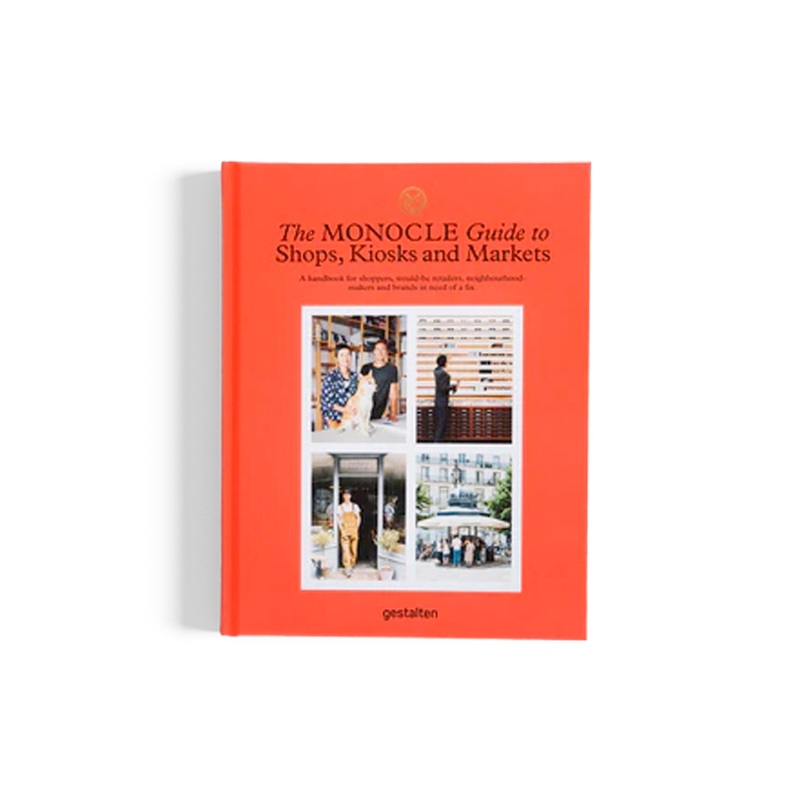 GESTALTEN – THE MONOCLE GUIDE TO SHOPS, KIOSKS AND MARKETS