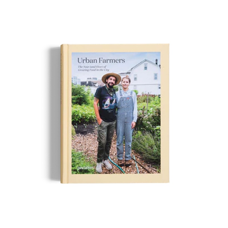 GESTALTEN – URBAN FARMERS